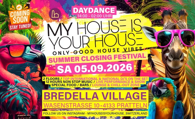 MY HOUSE IS YOUR HOUSE -Summer Closing Festival 2026 – 1/1