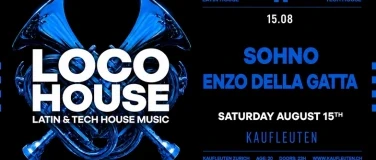 LOCO HOUSE @KAUFLEUTEN KLUB ZÜRICH – 1/1