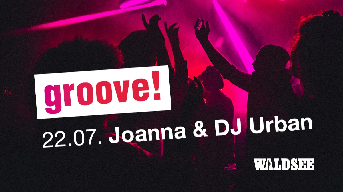 groove! mit Joanna und DJ Urban – 1/1