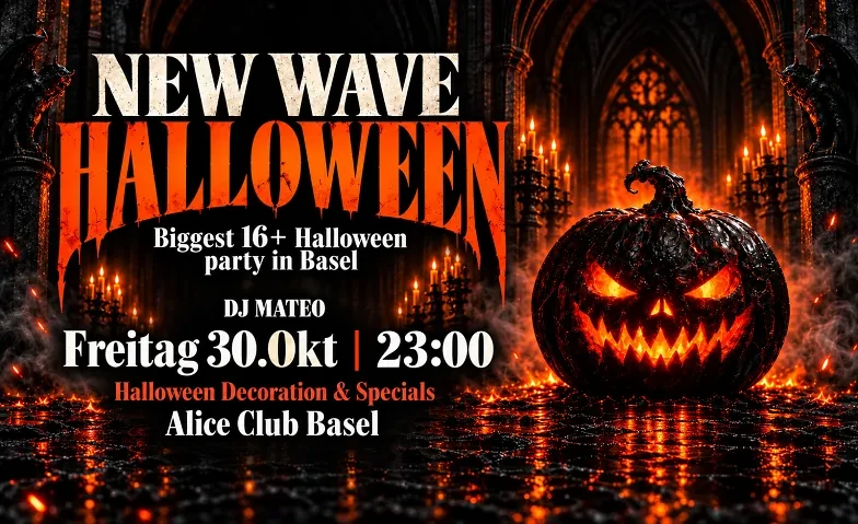 NEW WAVE THE BIGGEST 16+ HALLOWEEN @ ALICE CLUB BASEL - 1/1