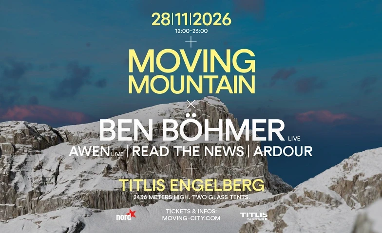 Moving Mountain Engelberg w/ Ben Böhmer – 1/1