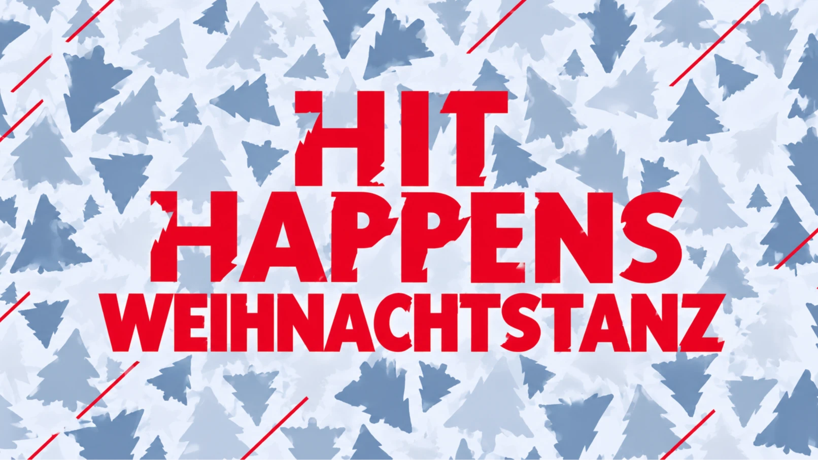 Hit Hapens - Frankfurter Weihnachtstanz