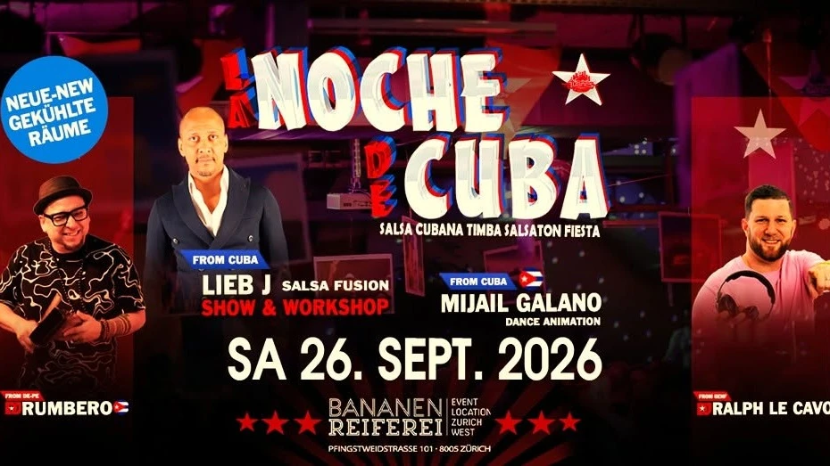 ★ LA NOCHE DE CUBA ★ DJs Rumbero DJ Ralph le Cavo, Show & Workshop by Lien J. Animatin by Mijail Galano BANANENREIFEREI SAMSTAG 26. SEPTEMBER 2026 - 1/1