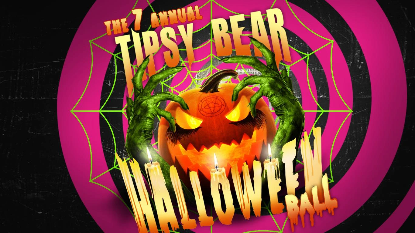 The 7th Annual Tipsy Bear Annual Halloween Ball