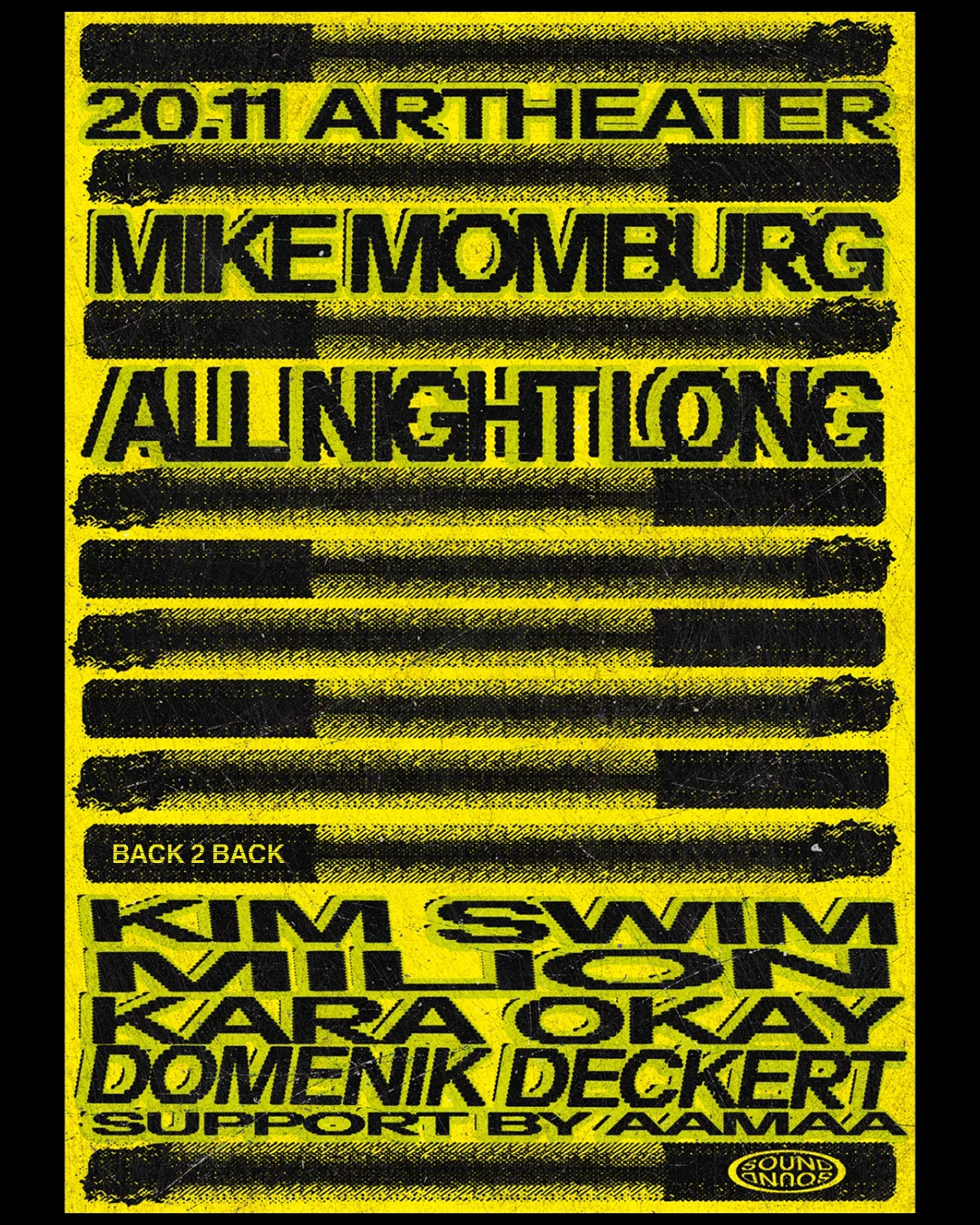SOUND SOUND x Mike Momburg All Night Long w/ Kim Swim, Kara Okay, Milion, Domenik Deckert, AAMAA