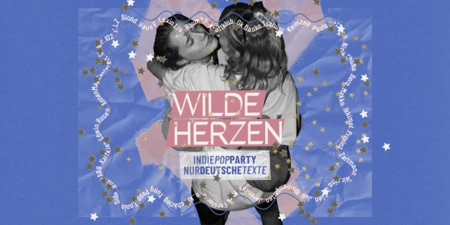 Wilde Herzen • Die Indie Pop Party mit deutschen Texten • Berlin