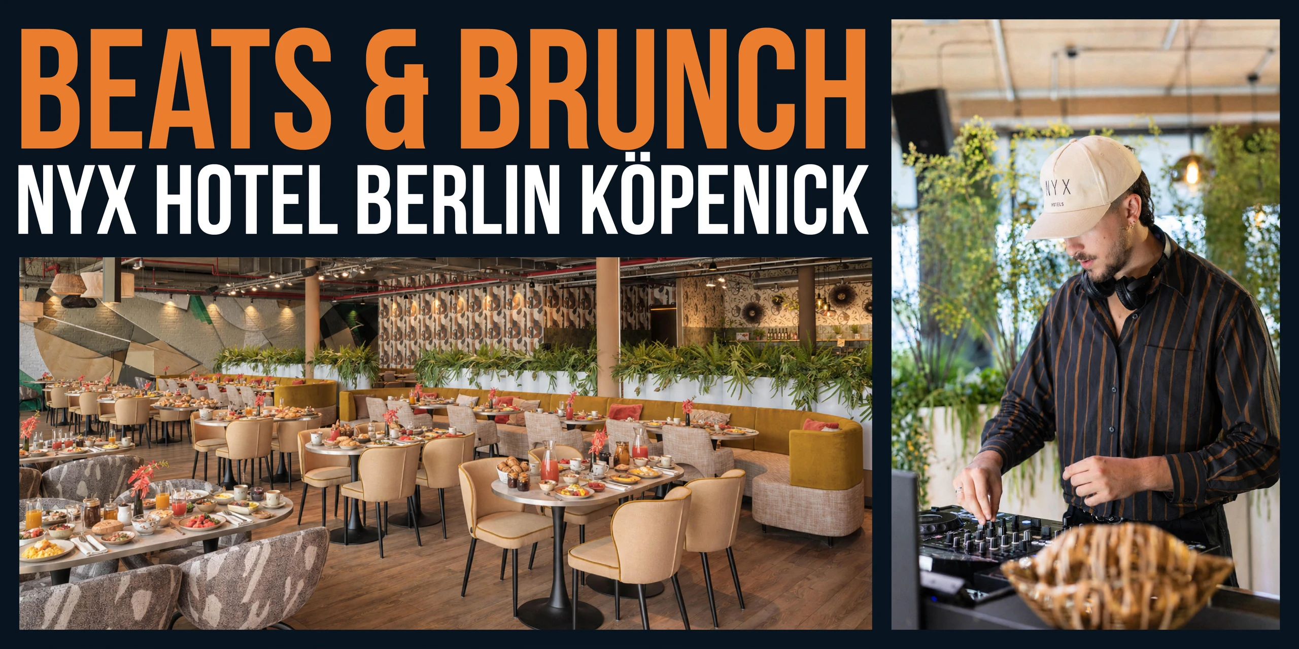 Beats & Brunch @ NYX Hotel Berlin Köpenick