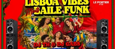 LISBOA VIBES meets BAILE FUNK - LE PORTIER CLUB, BERN