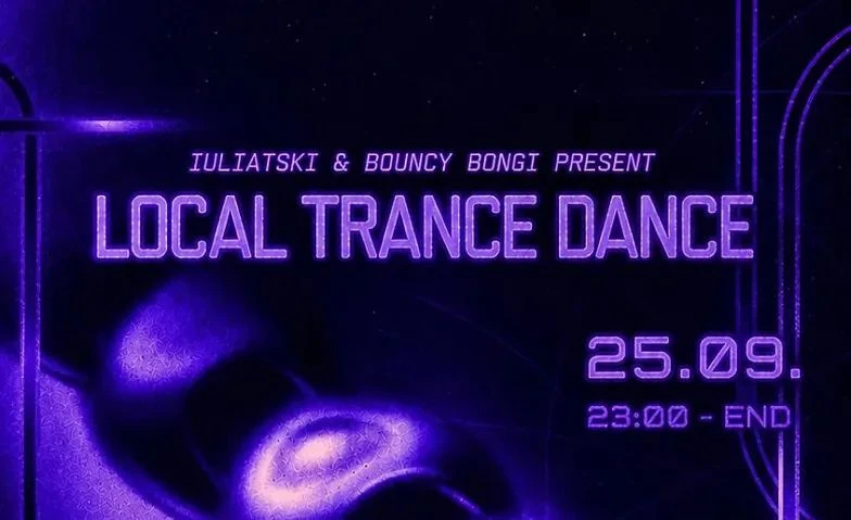 LOCAL TRANCE DANCE: Bouncy Bongi & iuliatski presents - 1/1