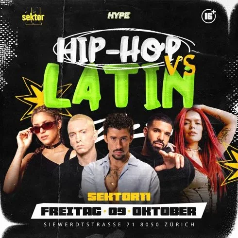 HIP-HOP VS. LATIN | SEKTOR11, ZÜRICH (16+) – 1/1