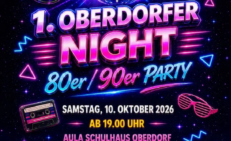 1. Oberdorfer Night (80/90er Party) - 1/1