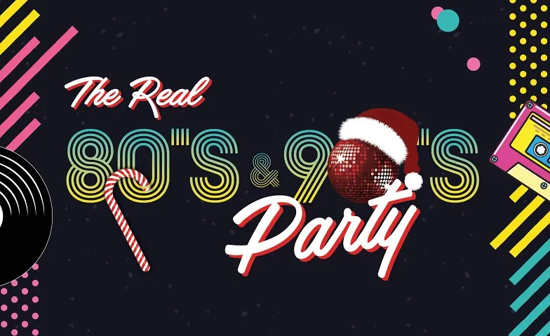 The Real 80's & 90's Party