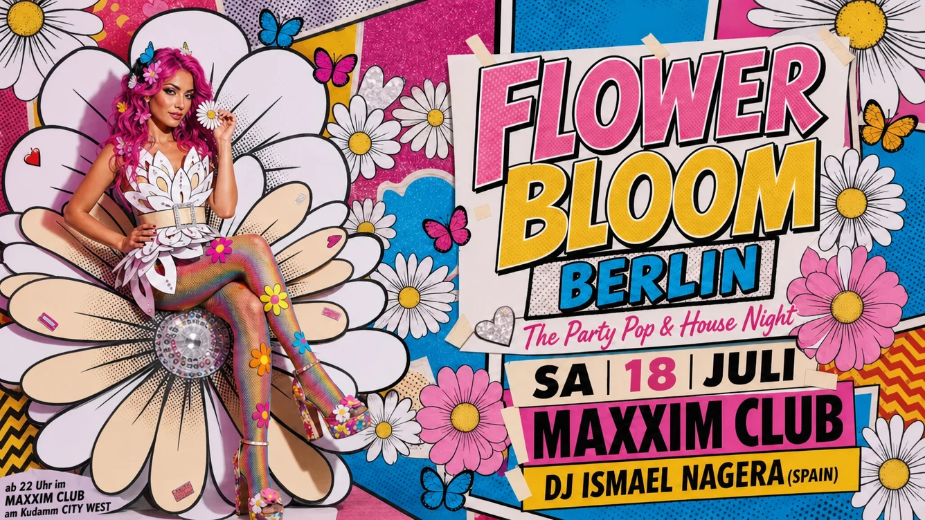 FLOWER BLOOM BERLIN – The Party Pop & House Night – 1/1