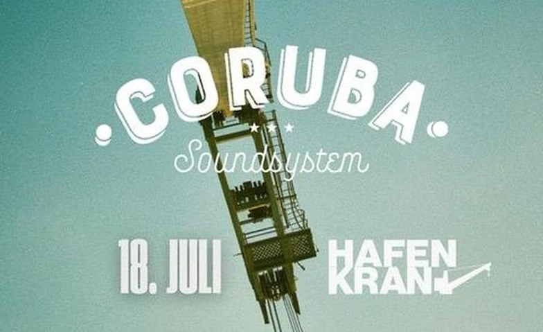 Coruba Soundsystem at Hafenkran – 1/1