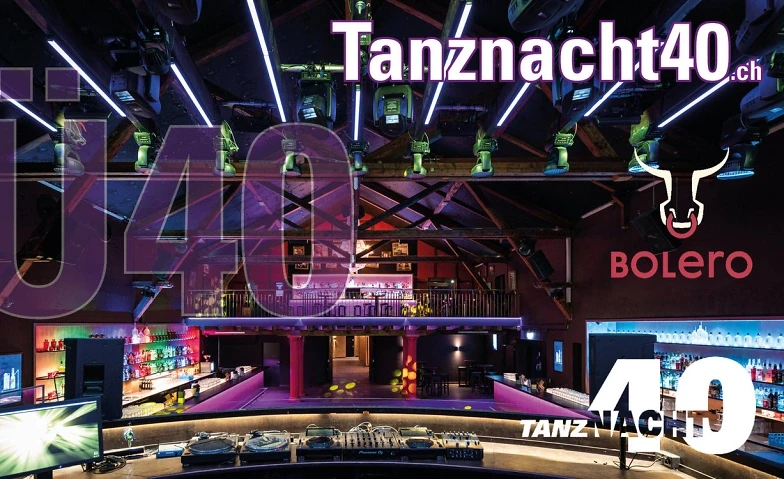 Tanznacht40 - Bolero Club & Lounge – 1/1