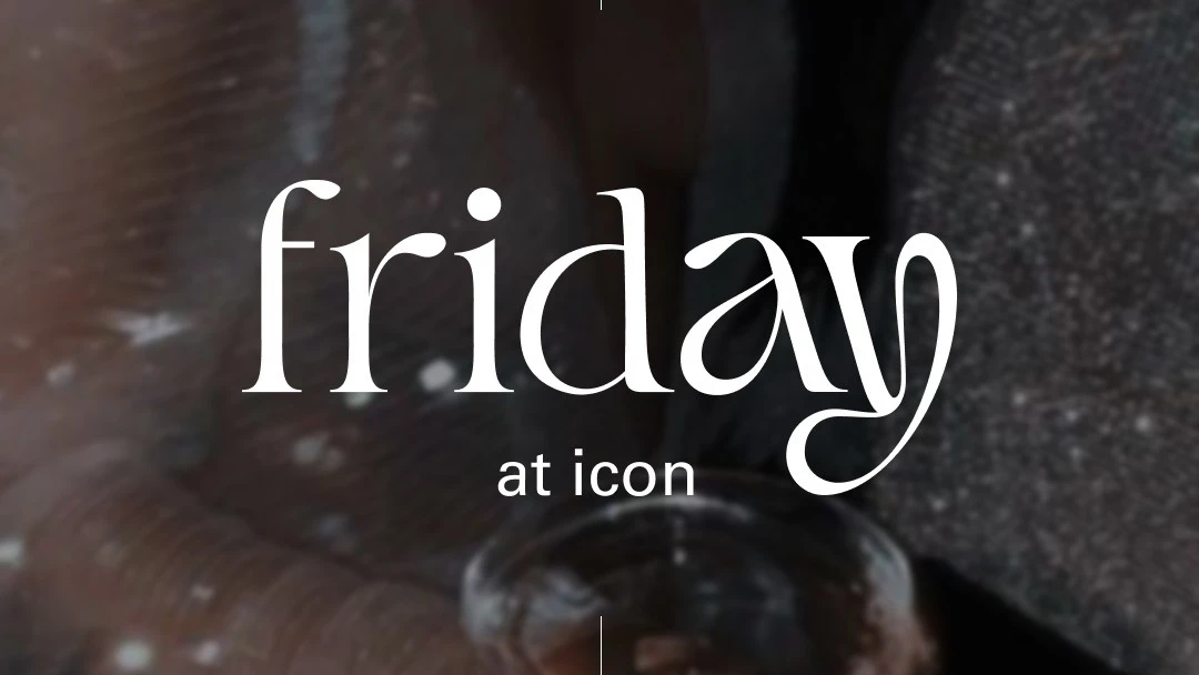 Friday at Icon Club | 30.10 – 1/1