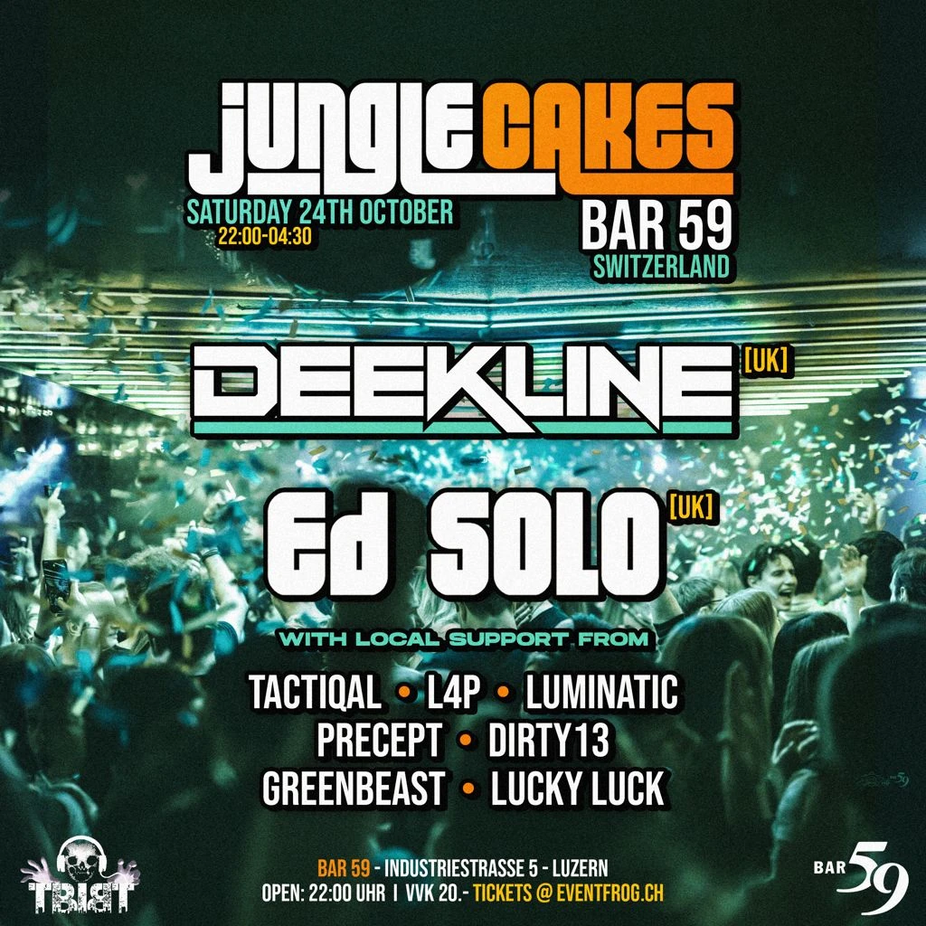 JUNGLE CAKES NIGHT W/ DEEKLINE & ED SOLO (UK)