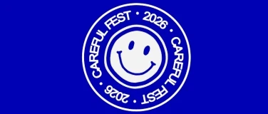 CAREFUL FEST 2026 – 1/1