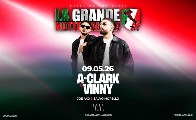 La Grande Notte Italiana w/ A-CLARK & VINNY @ Ava Club Basel