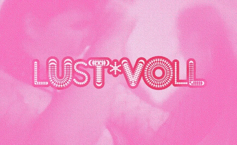 Lust*voll Party