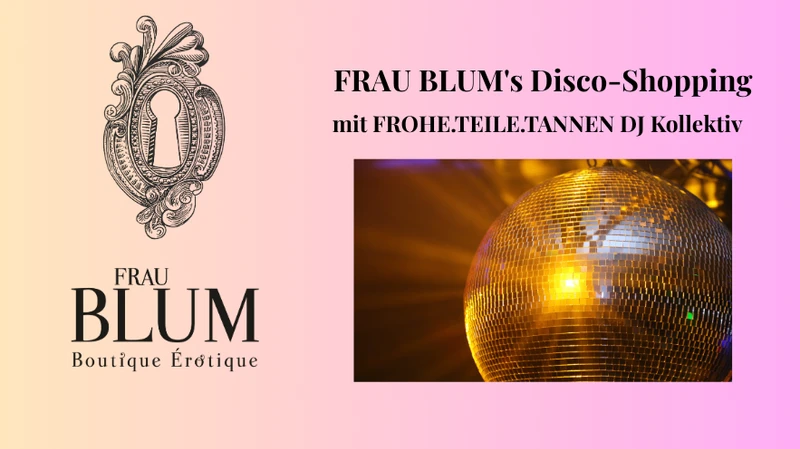 FRAU BLUM's Disco-Shopping