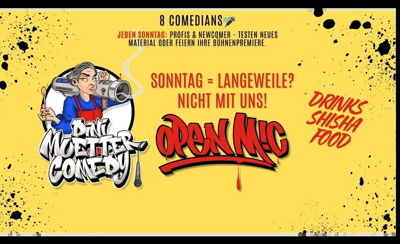 Jeden Sonntag: Dini Muetter Comedy - Open Mic