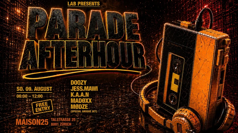 AFTERHOUR - STREET PARADE (FREE ENTRY)