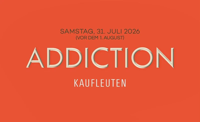 Addiction - vor dem 1. August