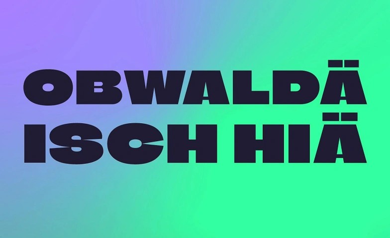Obwaldä isch hiä