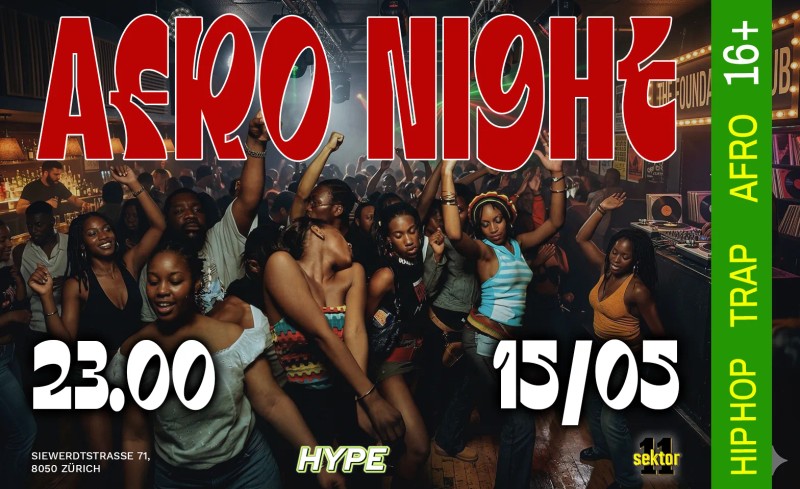 AFRO NIGHT - SEKTOR11, ZÜRICH (+16 / Ü16)