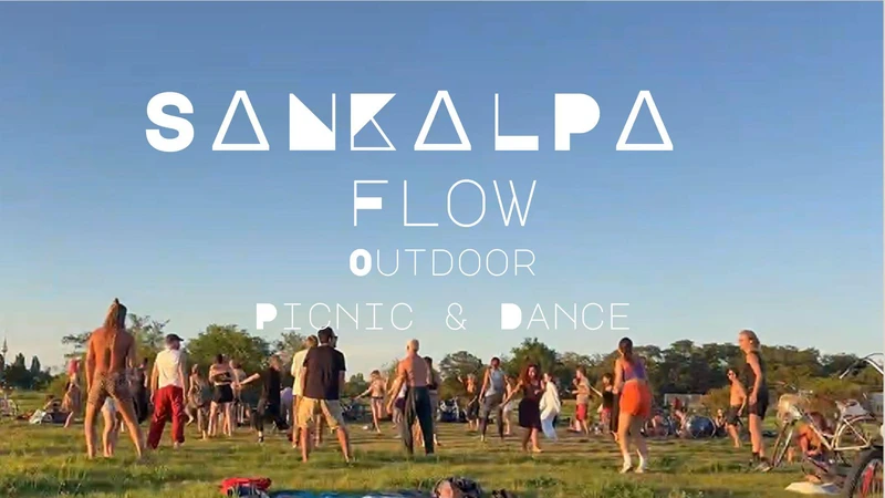 Ecstatic Dance - SaNKaLPa Flow - Outdoors edition