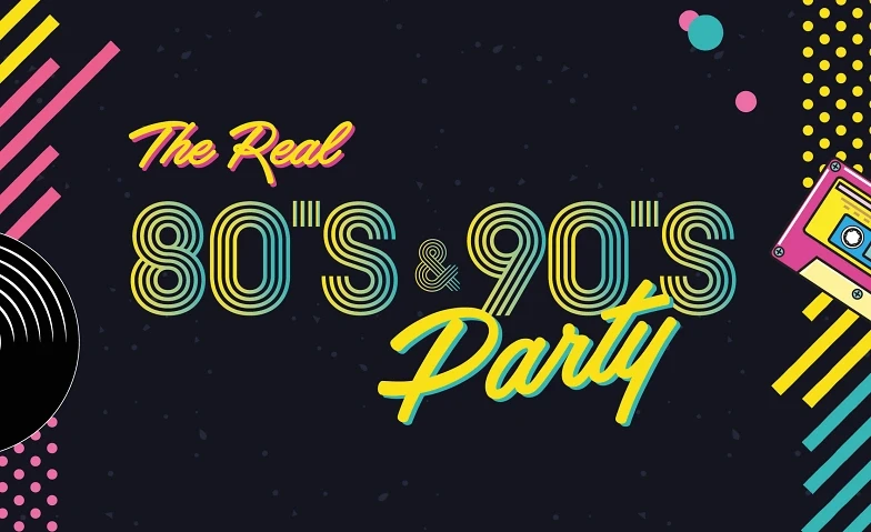 The Real 80's & 90's Party