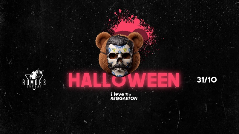 🎃 I LOVE REGGAETON - THE HALLOWEEN NIGHTMARE 🩸 | 31.10. @ RUMORS STUTTGART