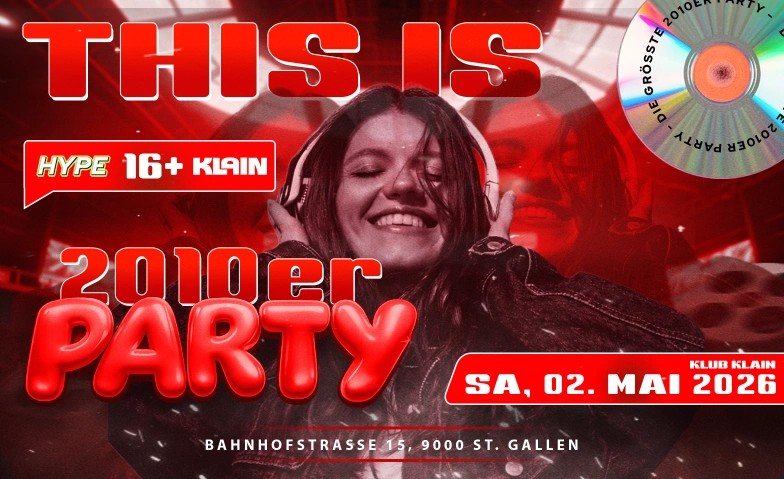 HYPE 2010er Party - ü16 - SA 02.05.26