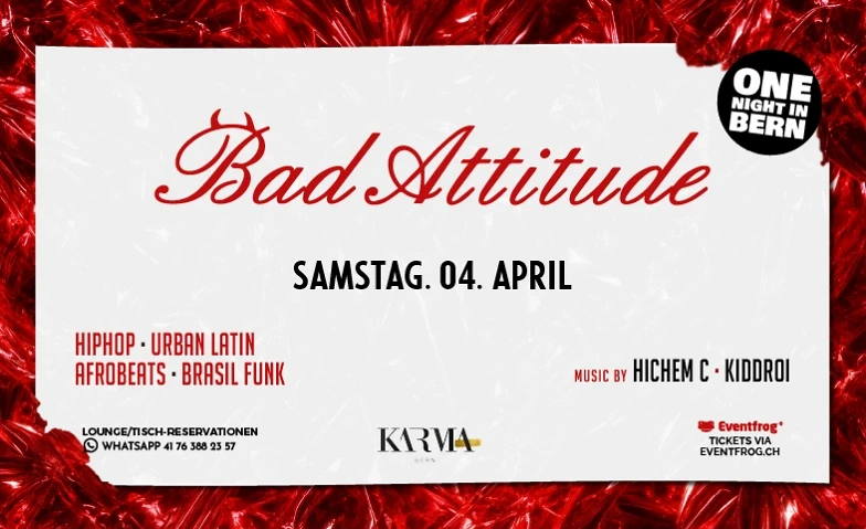BAD ATTITUDE • KARMA CLUB (Bern)