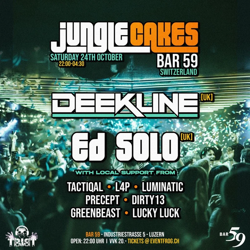 JUNGLE CAKES NIGHT W/ DEEKLINE & ED SOLO (UK)