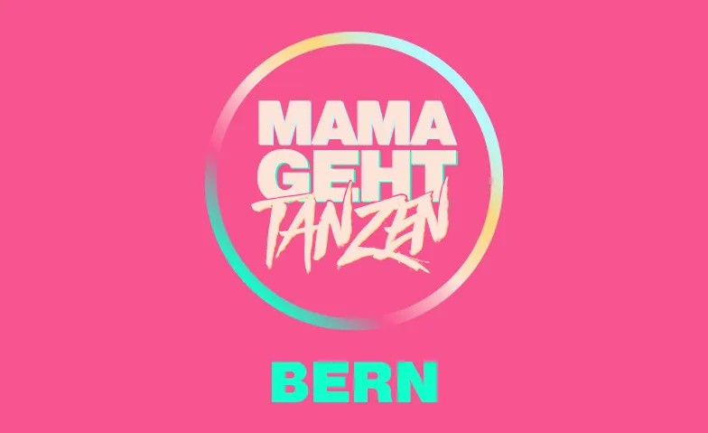 MAMAGEHTTANZEN-Bern