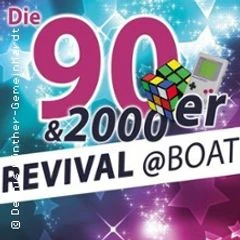 Revival 90er & 2000er Bootsparty