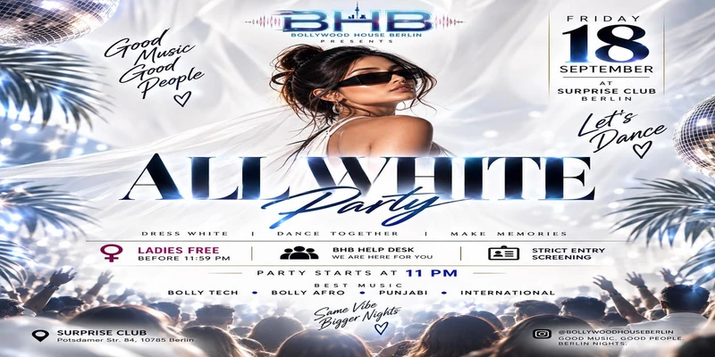 BHB - All White Party | Bollywood House Berlin (5 Hours Event)