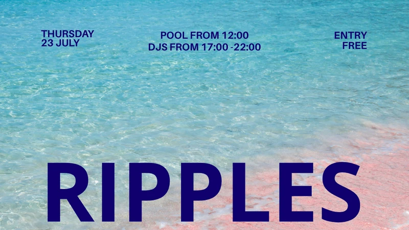 RIPPLES - CSD SPECIAL POOL PARTY