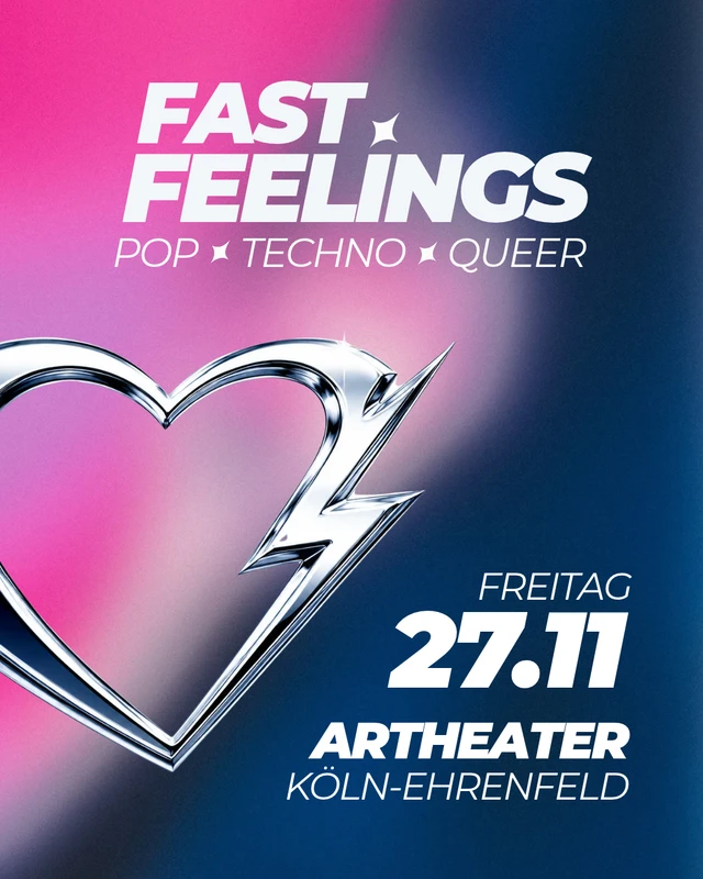 FAST FEELINGS: POP • TECHNO • QUEER