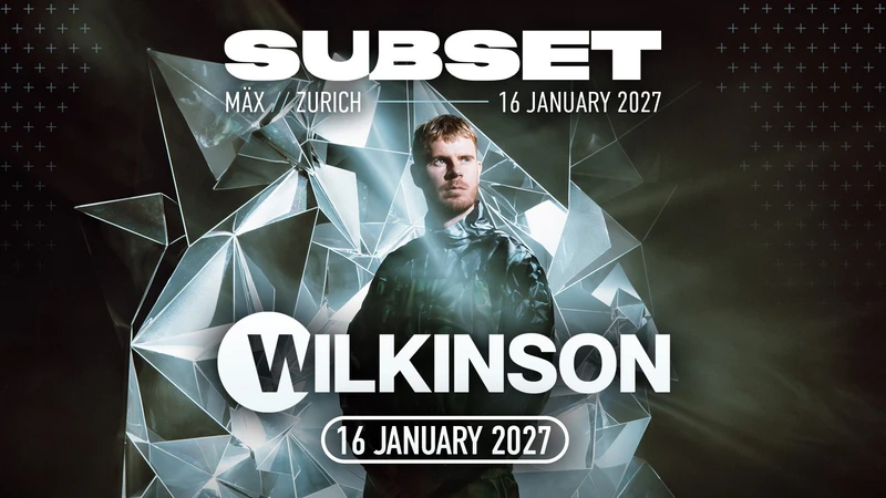 Subset w/ Wilkinson | Zurich