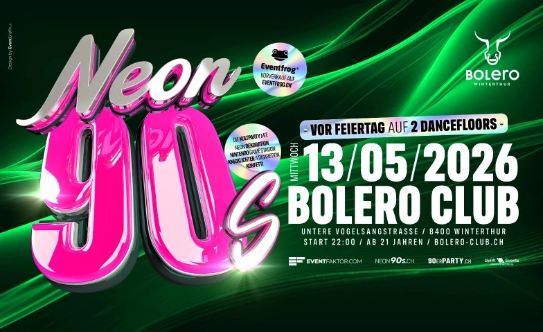 Neon 90's - vor Feiertag - Die 90er Party in Winterthur!