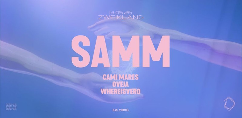 ZWEIKLANG PRESENTS: SAMM