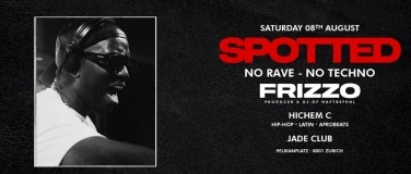 SPOTTED NO RAVE - NO TECHNO FRIZZO DJ OF HAFTBEFEHL
