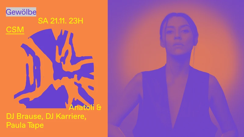 CSM w/ Anatoli & DJ Brause, DJ Karriere, Paula Tape