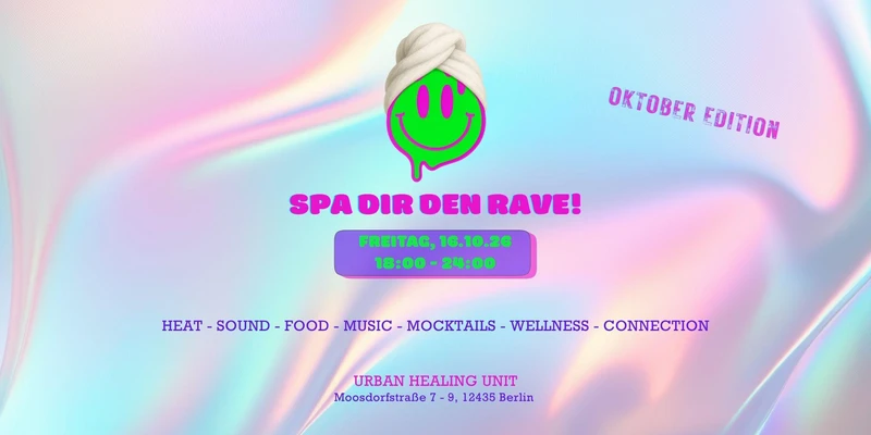 SPA DIR DEN RAVE! - Oktober Edition