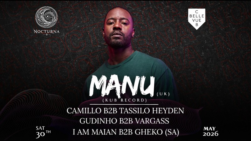 Nocturna w/ MANU (UK)