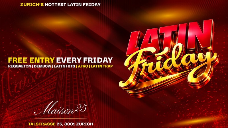 LATIN FRIDAY - EACH & EVERY FRIDAY FREE ENTRY (Kopie)