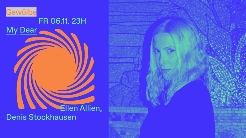 My Dear w/ Ellen Allien, Denis Stockhausen